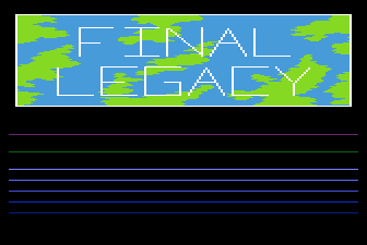 Final Legacy title screen