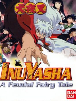 Inuyasha: A Feudal Fairy Tale box art