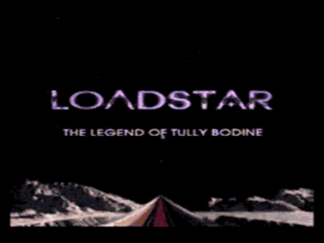 Loadstar: The Legend of Tully Bodine title screen